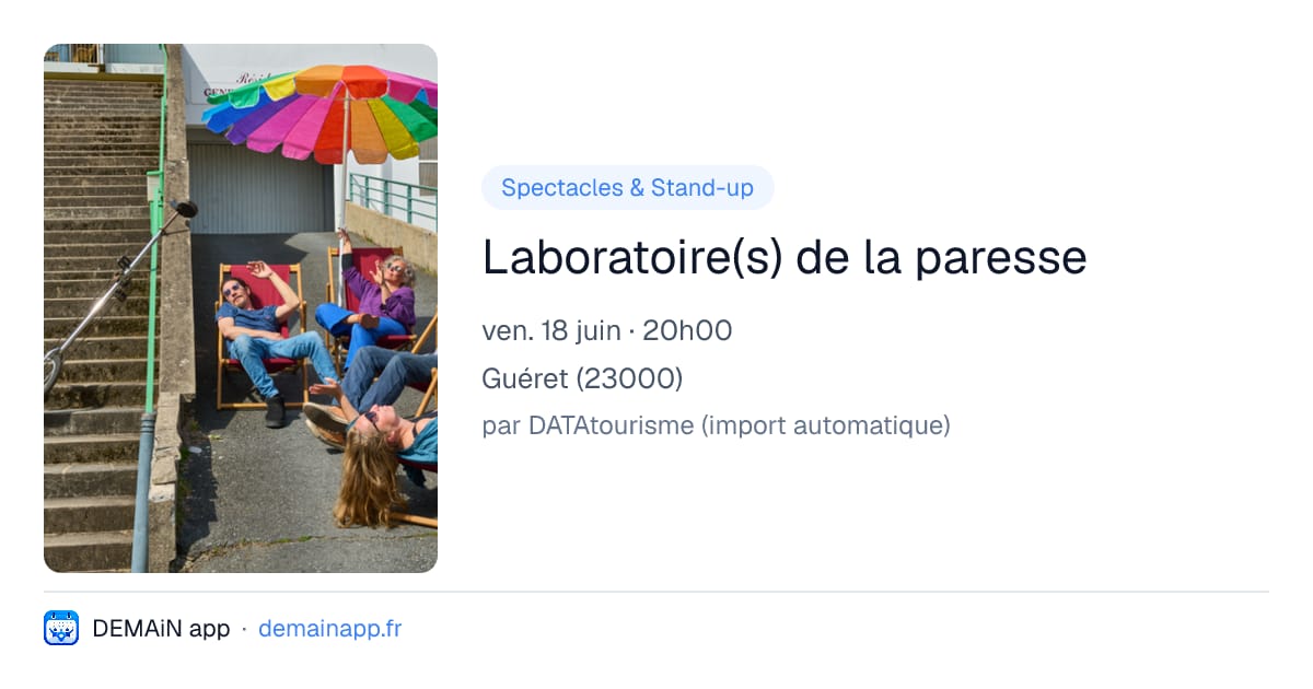 Laboratoire(s) de la paresse — Guéret