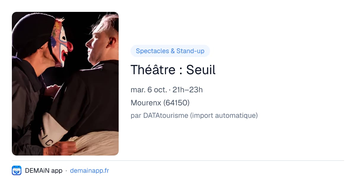 Théâtre : Seuil — Mourenx
