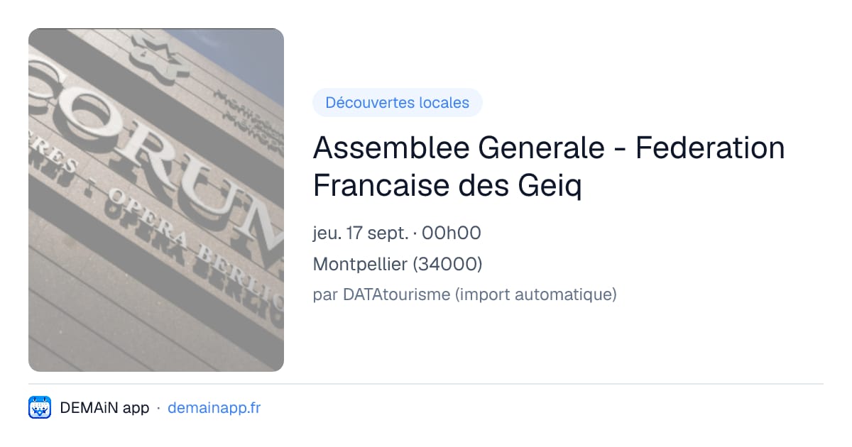 Assemblee Generale - Federation Francaise des Geiq — Montpellier