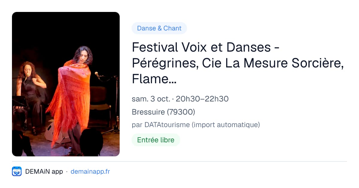 Festival Voix et Danses - Pérégrines, Cie La Mesure Sorcière, Flamencos et Balkans dialoguent au féminin — Bressuire
