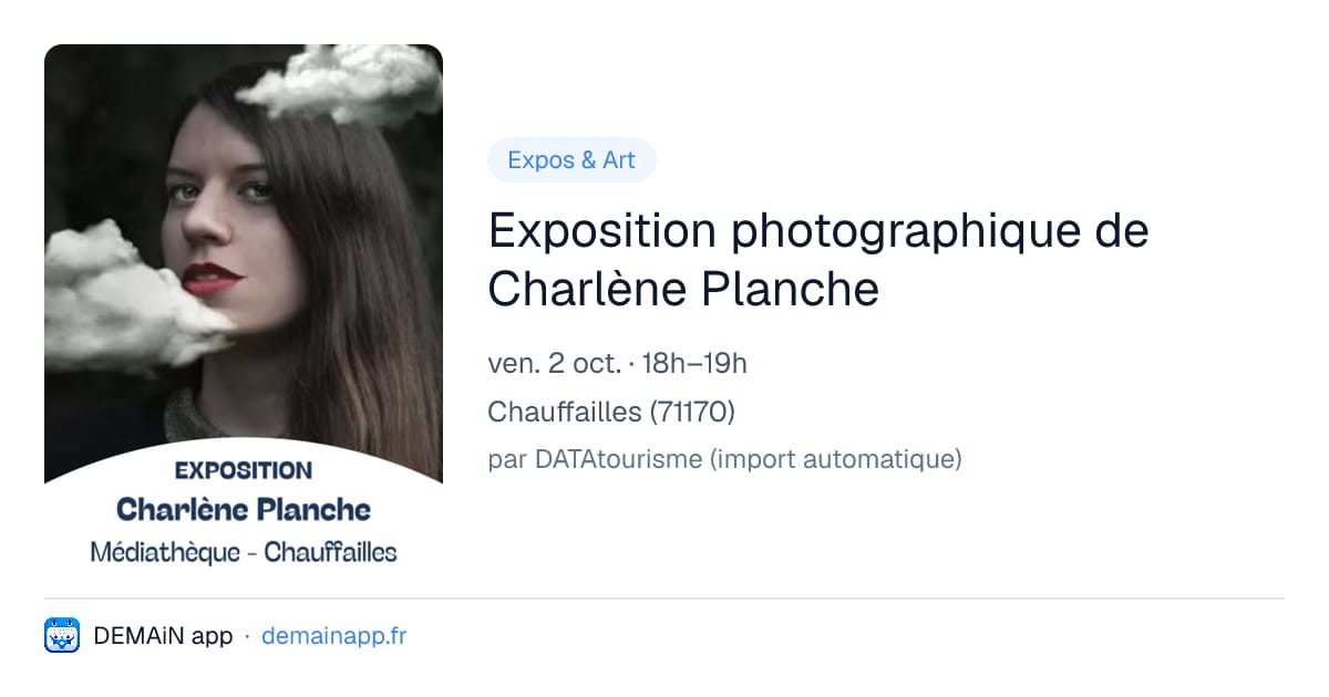Exposition photographique de Charlène Planche — Chauffailles