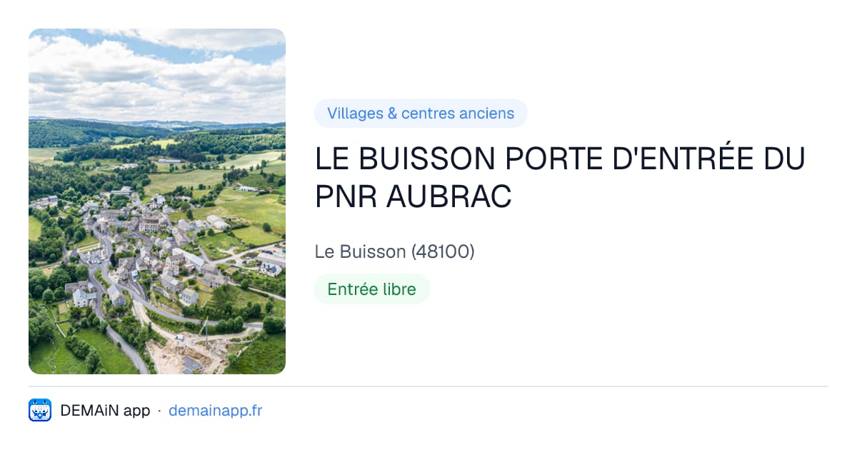 LE BUISSON PORTE D'ENTRÉE DU PNR AUBRAC — Le Buisson
