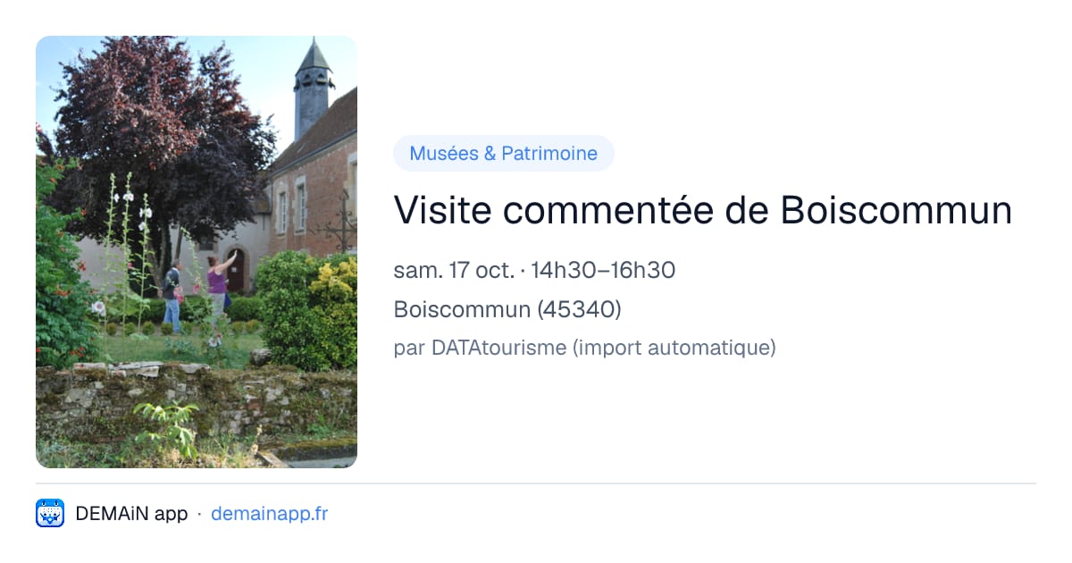 Visite commentée de Boiscommun — Boiscommun