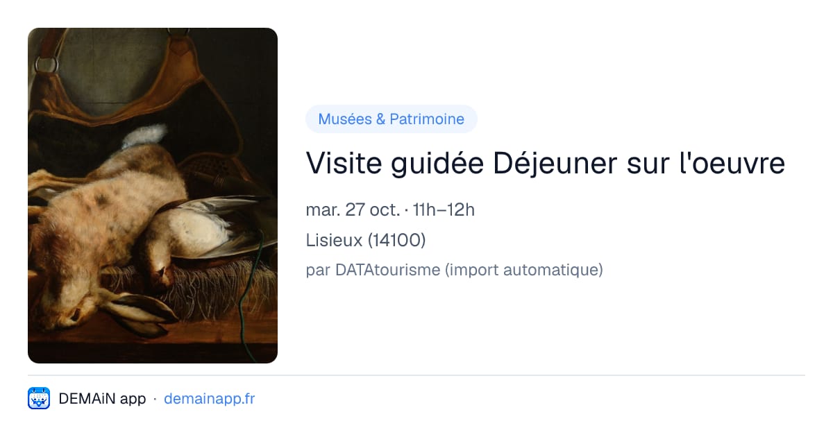 Visite guidée Déjeuner sur l'oeuvre — Lisieux