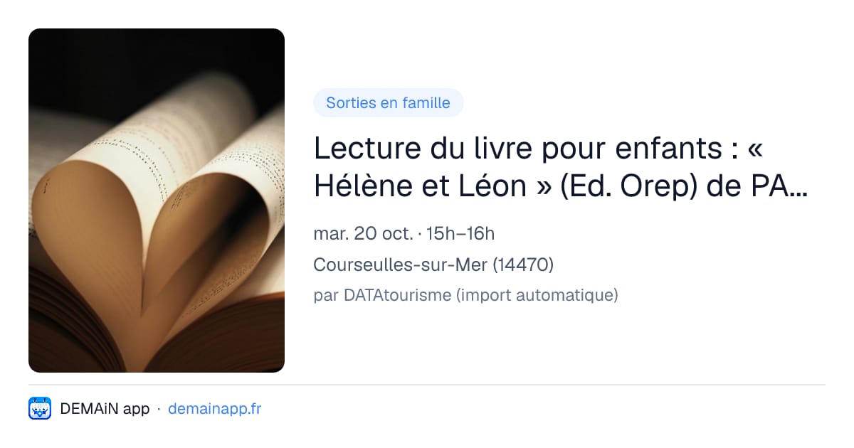 Lecture du livre pour enfants : « Hélène et Léon » (Ed. Orep) de PATIN-LEFRANÇOIS Fanny — Courseulles-sur-Mer