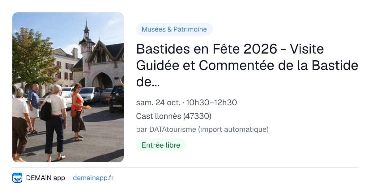 Bastides en Fête 2026 - Visite Guidée et Commentée de la Bastide de Castillonnès — Castillonnès