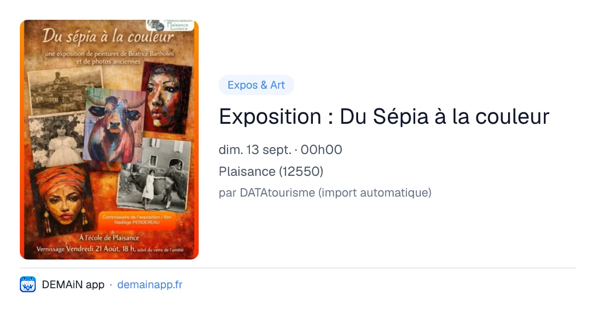 Exposition : Du Sépia à la couleur — Plaisance
