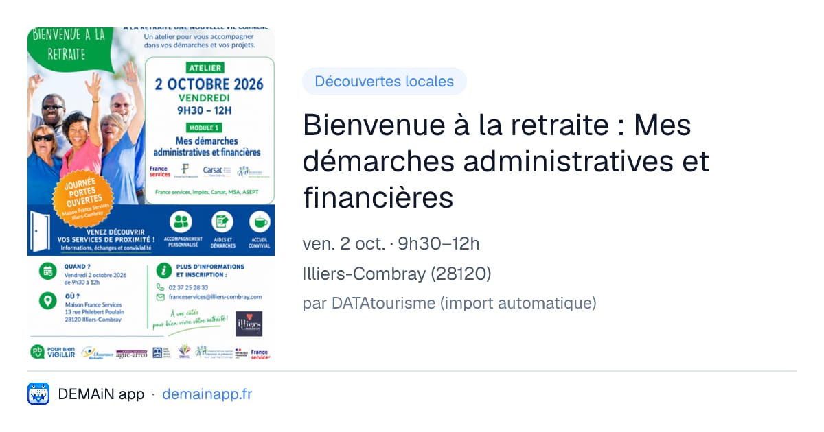 Bienvenue à la retraite : Mes démarches administratives et financières — Illiers-Combray