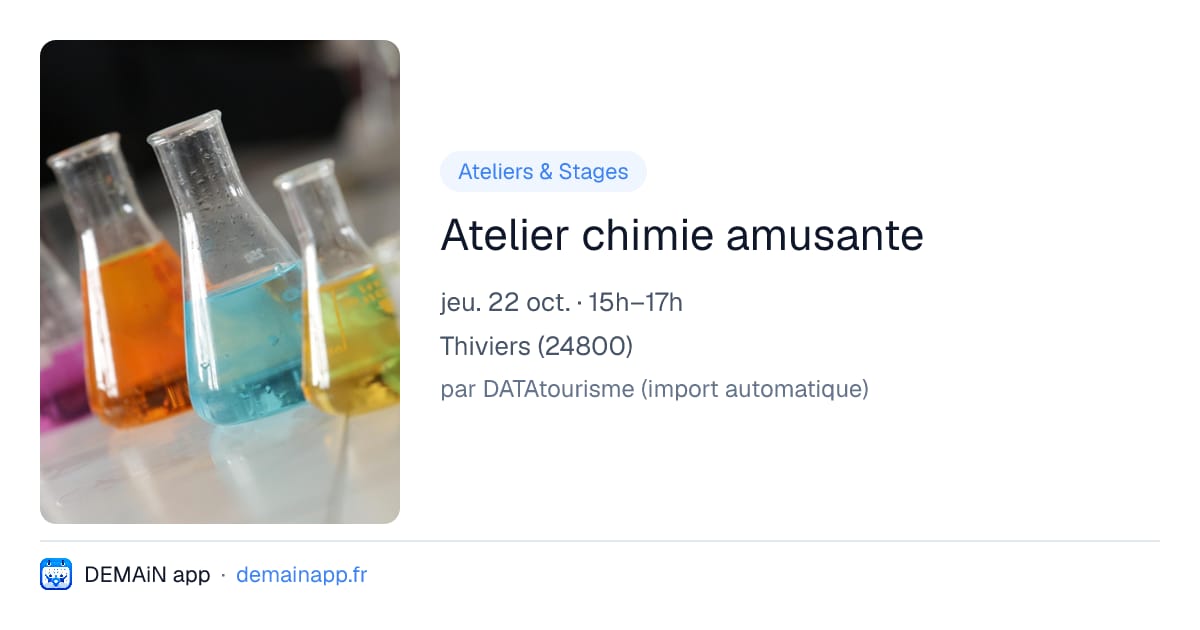 Atelier chimie amusante — Thiviers