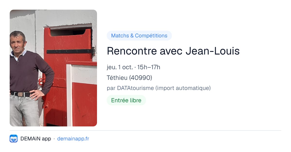 Rencontre avec Jean-Louis — Téthieu