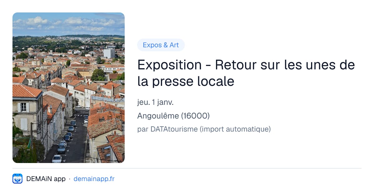 Exposition - Retour sur les unes de la presse locale — Angoulême