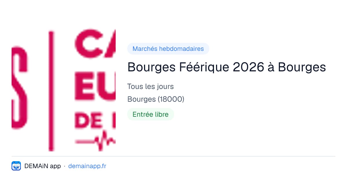 Bourges Féérique 2026 à Bourges — Bourges