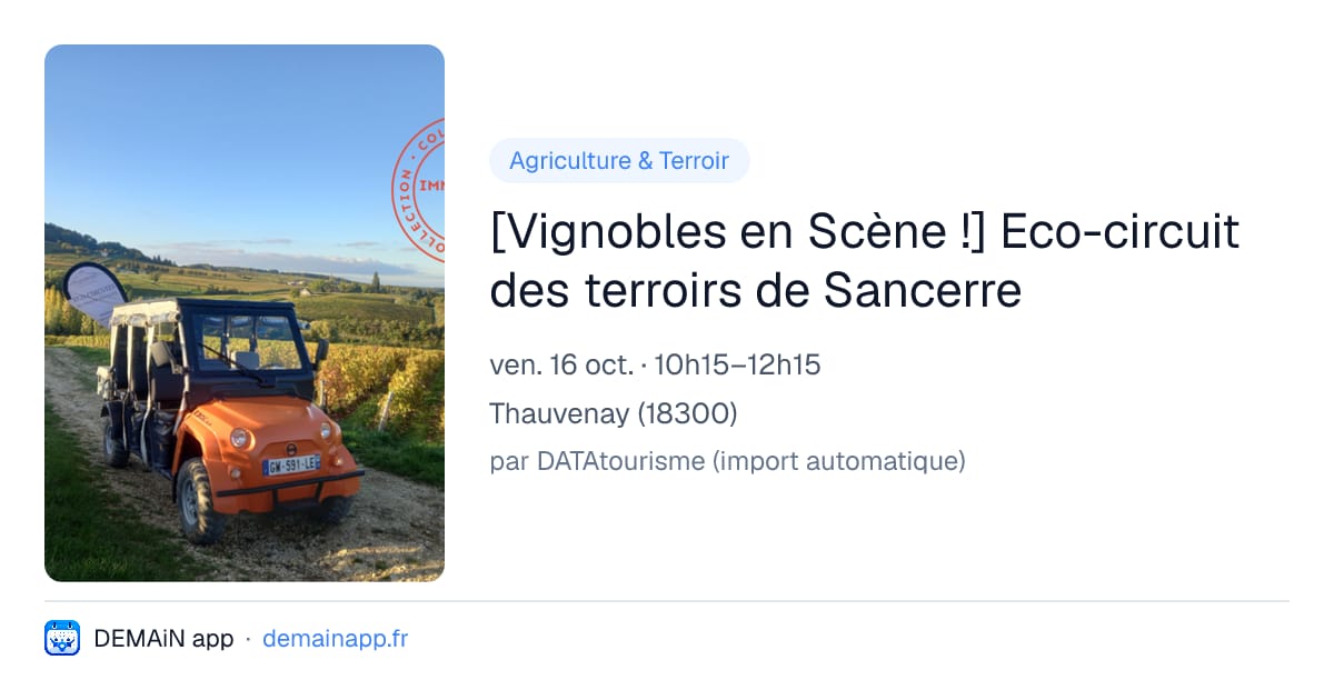 [Vignobles en Scène !] Eco-circuit des terroirs de Sancerre — Thauvenay