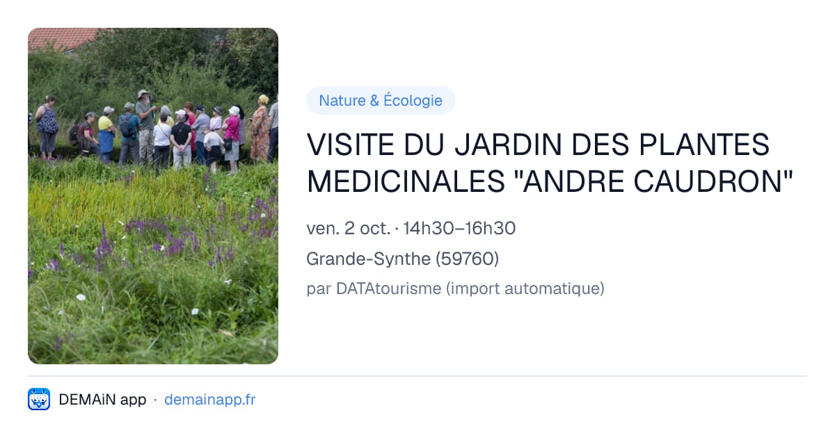 VISITE DU JARDIN DES PLANTES MEDICINALES "ANDRE CAUDRON" — Grande-Synthe