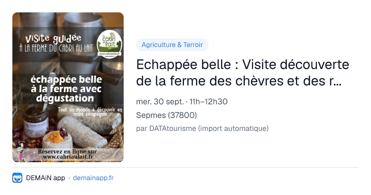 Echappée belle : Visite découverte de la ferme des chèvres et des roses — Sepmes