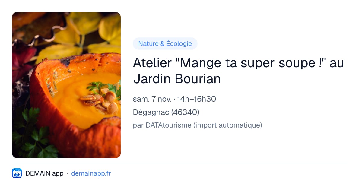 Atelier "Mange ta super soupe !" au Jardin Bourian — Dégagnac