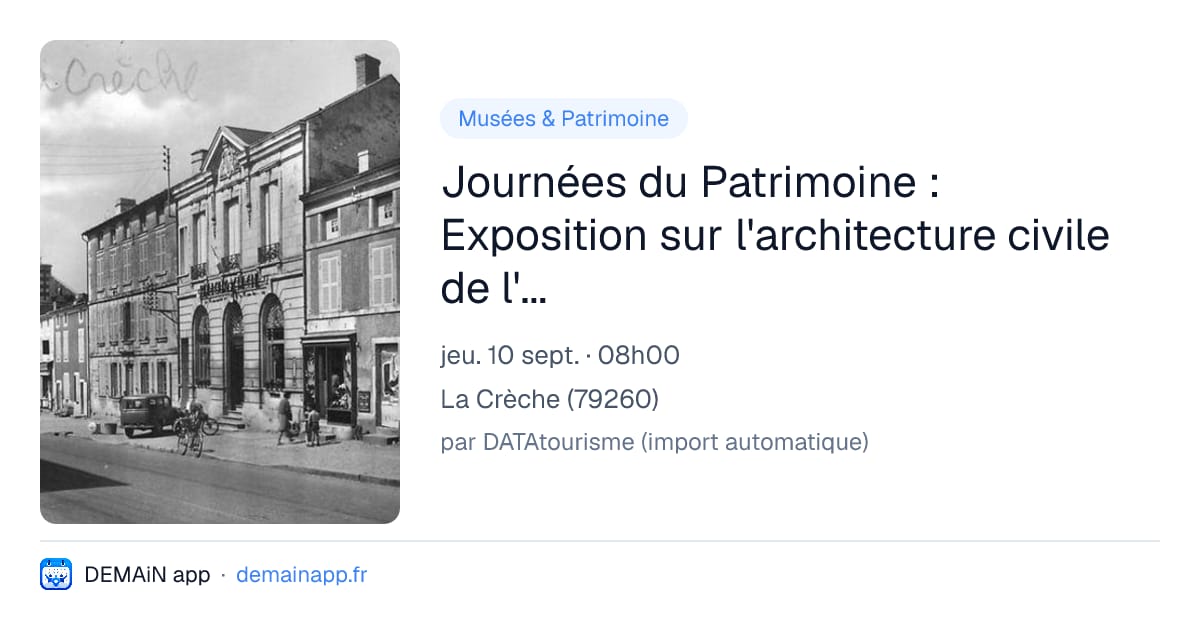 Journées du Patrimoine : Exposition sur l'architecture civile de l'avenue de Paris — La Crèche