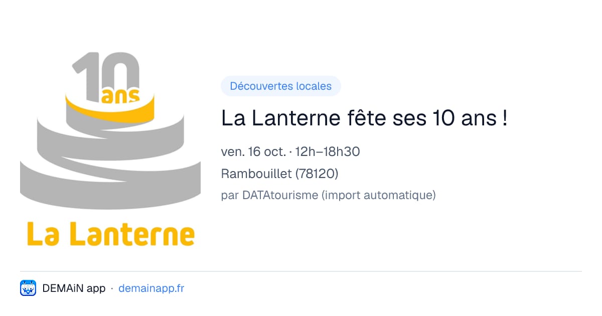 La Lanterne fête ses 10 ans ! — Rambouillet