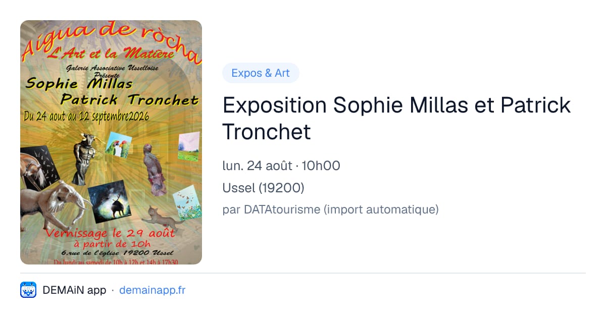 Exposition Sophie Millas et Patrick Tronchet — Ussel