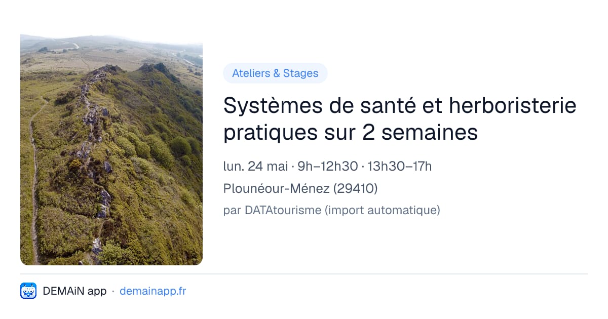 Systèmes de santé et herboristerie pratiques sur 2 semaines — Plounéour-Ménez