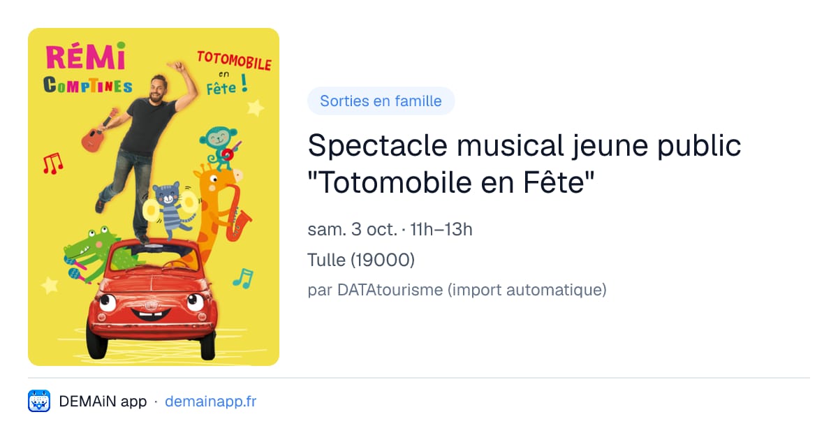 Spectacle musical jeune public "Totomobile en Fête" — Tulle