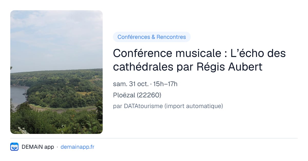Conférence musicale : L’écho des cathédrales par Régis Aubert — Ploëzal