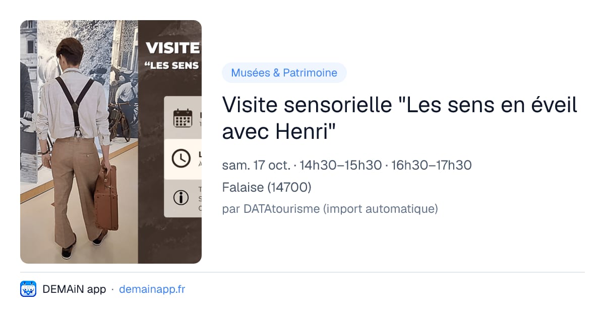 Visite sensorielle "Les sens en éveil avec Henri" — Falaise