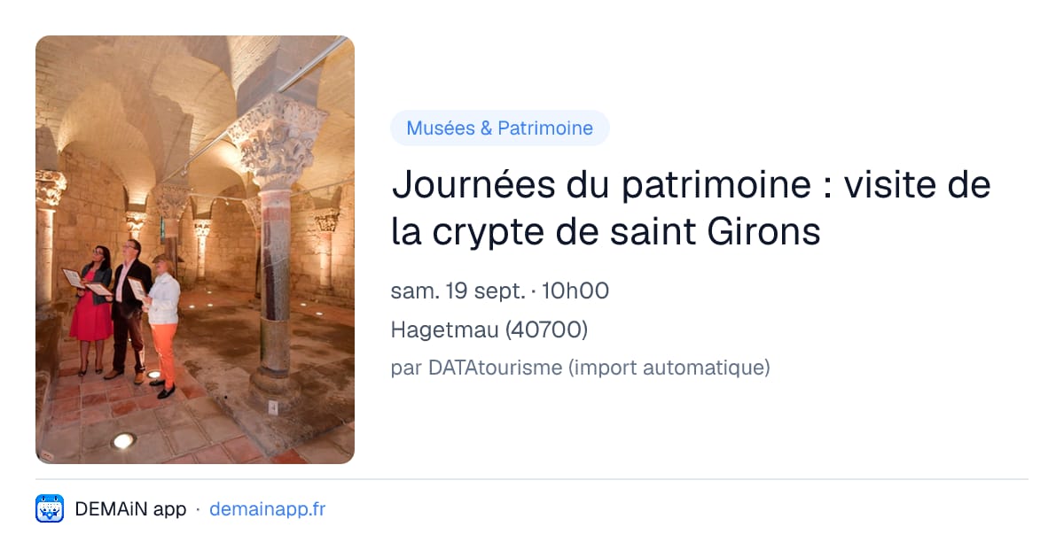 Journées du patrimoine : visite de la crypte de saint Girons — Hagetmau
