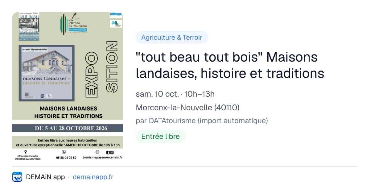 "tout beau tout bois" Maisons landaises, histoire et traditions — Morcenx-la-Nouvelle