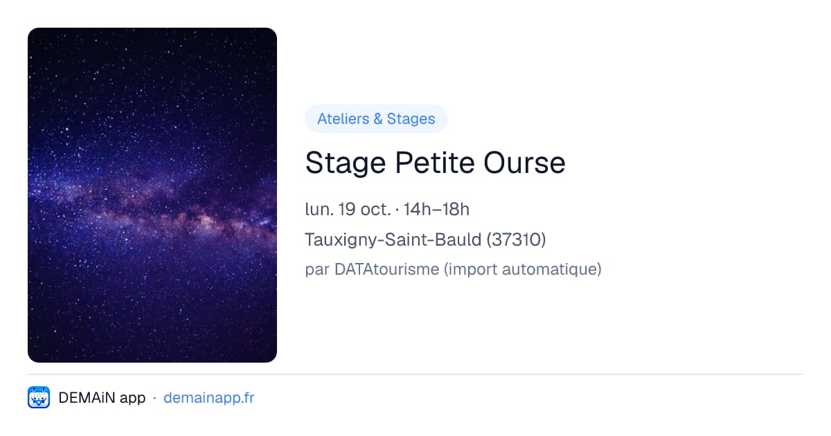 Stage Petite Ourse — Tauxigny-Saint-Bauld