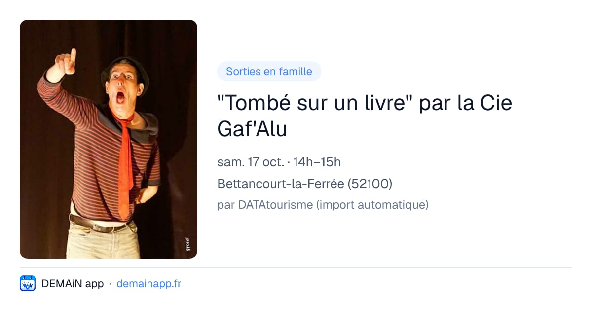 "Tombé sur un livre" par la Cie Gaf'Alu — Bettancourt-la-Ferrée