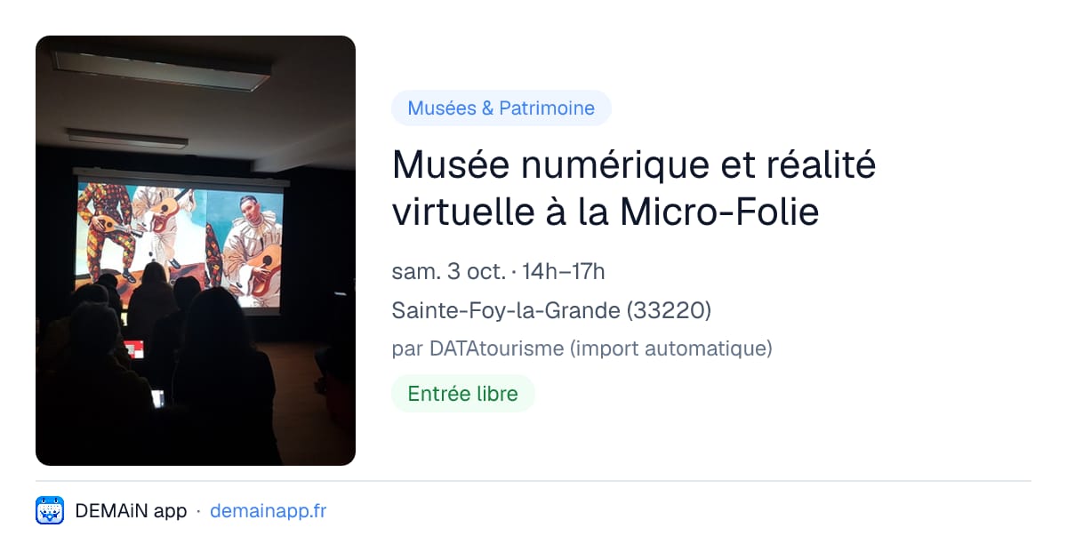 Musée numérique et réalité virtuelle à la Micro-Folie — Sainte-Foy-la-Grande