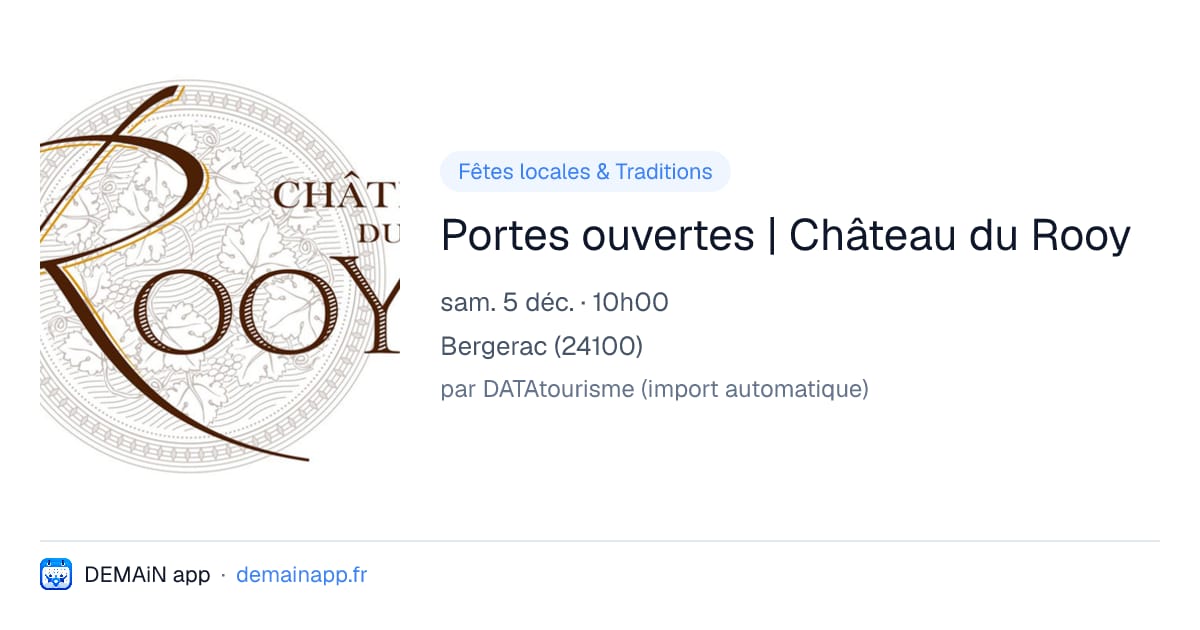 Portes ouvertes | Château du Rooy — Bergerac