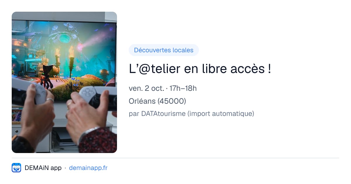 L’@telier en libre accès ! — Orléans