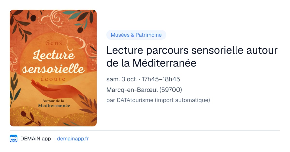 Lecture parcours sensorielle autour de la Méditerranée — Marcq-en-Barœul