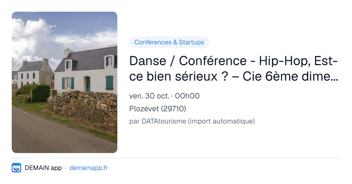 Danse / Conférence - Hip-Hop, Est-ce bien sérieux ? – Cie 6ème dimension — Plozévet