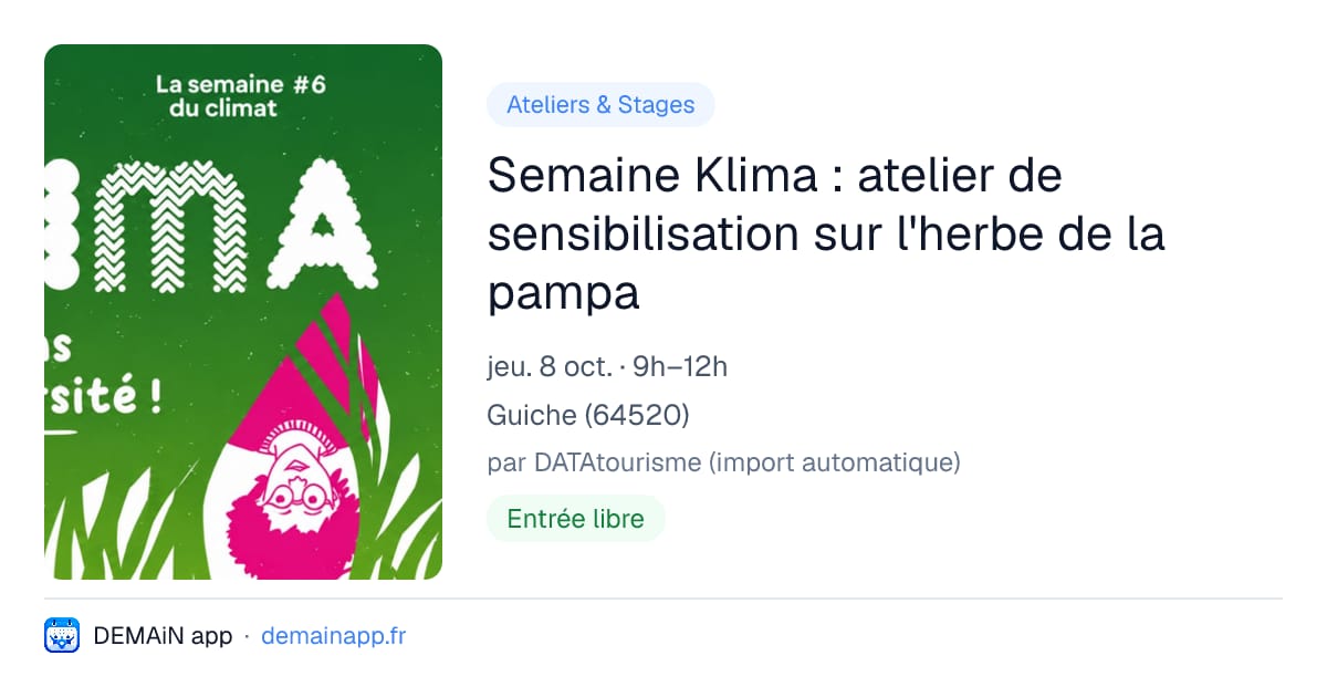 Semaine Klima : atelier de sensibilisation sur l'herbe de la pampa — Guiche