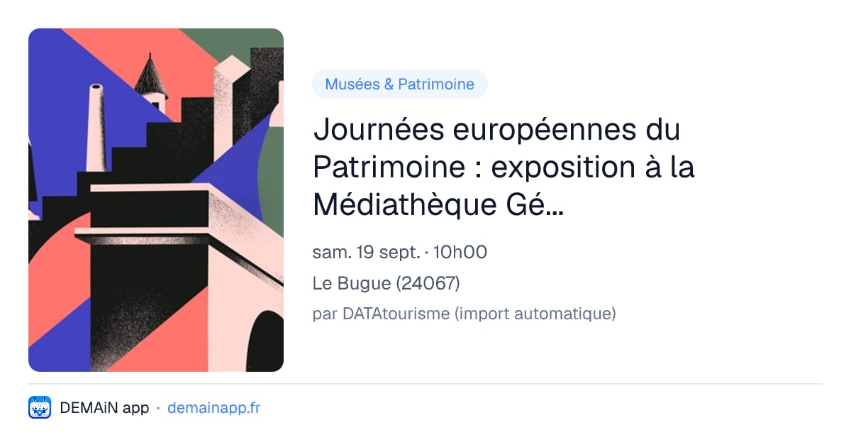 Journées européennes du Patrimoine : exposition à la Médiathèque Gérard Fayolle — Le Bugue