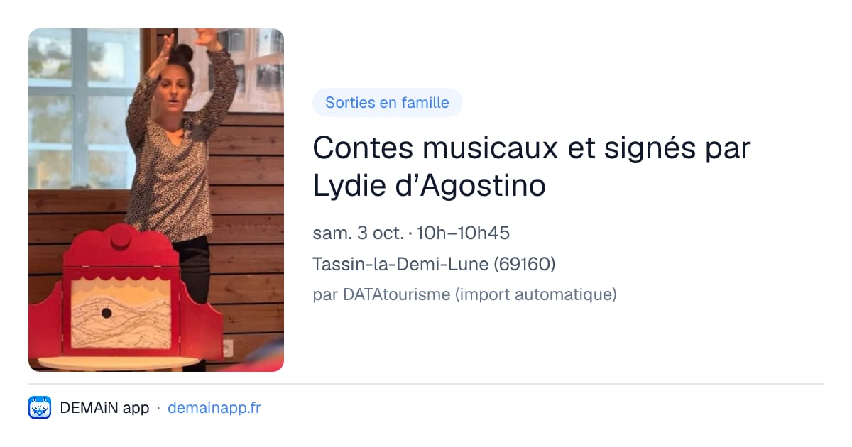 Contes musicaux et signés par Lydie d’Agostino — Tassin-la-Demi-Lune