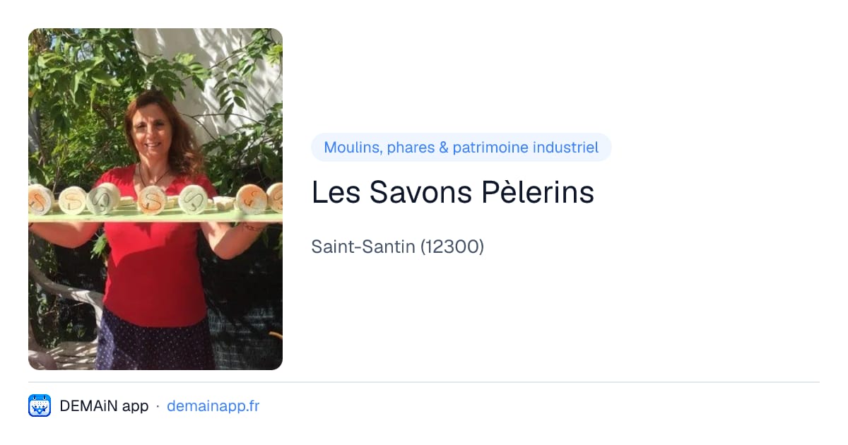 Les Savons Pèlerins — Saint-Santin