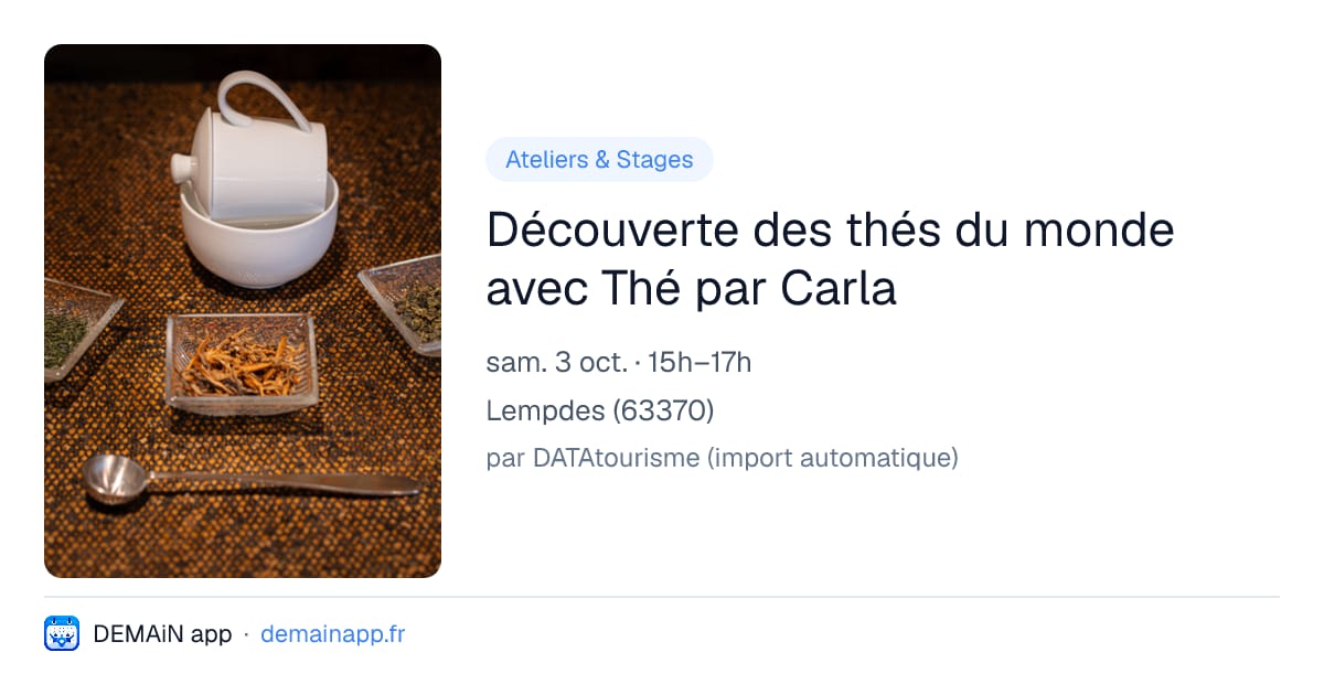 Découverte des thés du monde avec Thé par Carla — Lempdes