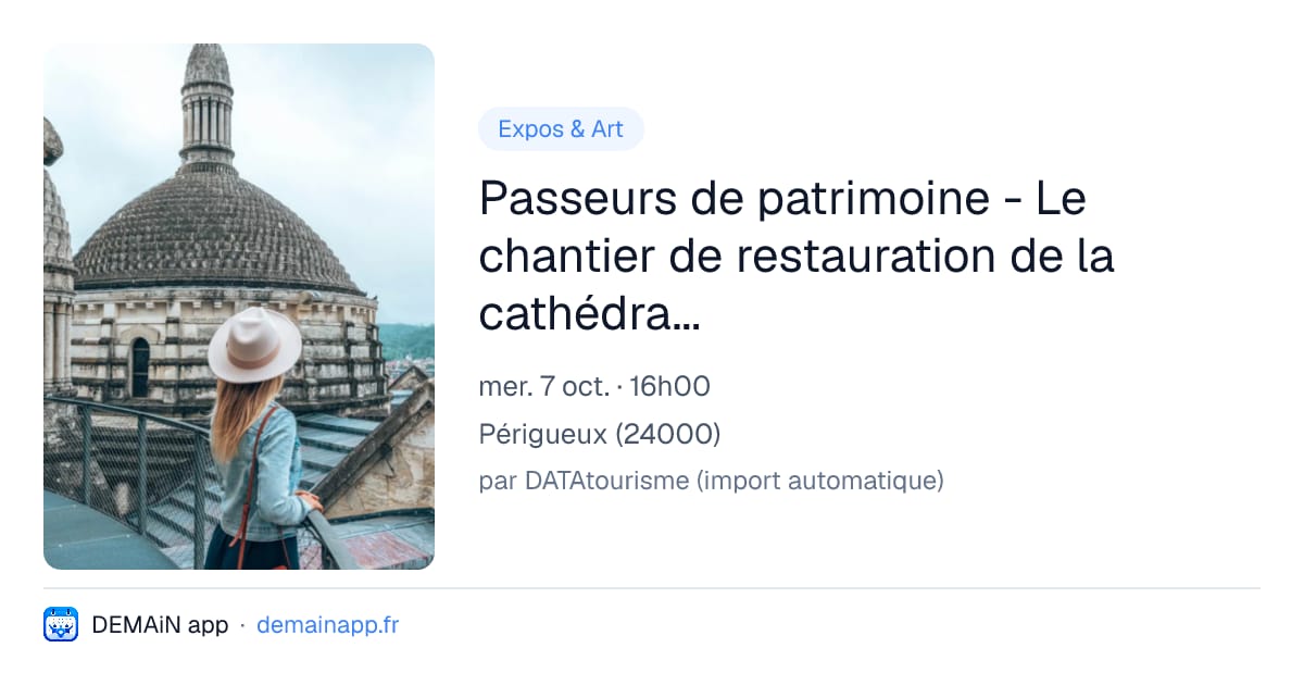 Passeurs de patrimoine - Le chantier de restauration de la cathédrale Saint-Front — Périgueux