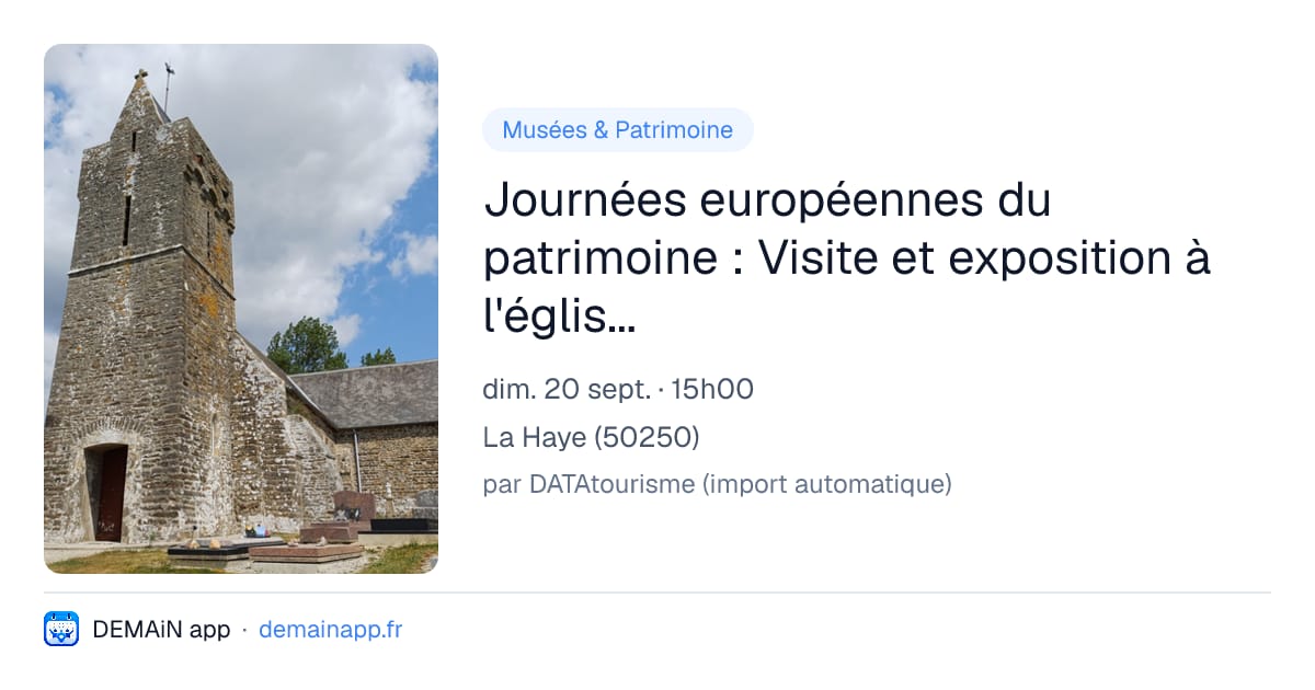 Journées européennes du patrimoine : Visite et exposition à l'église Notre-Dame — La Haye