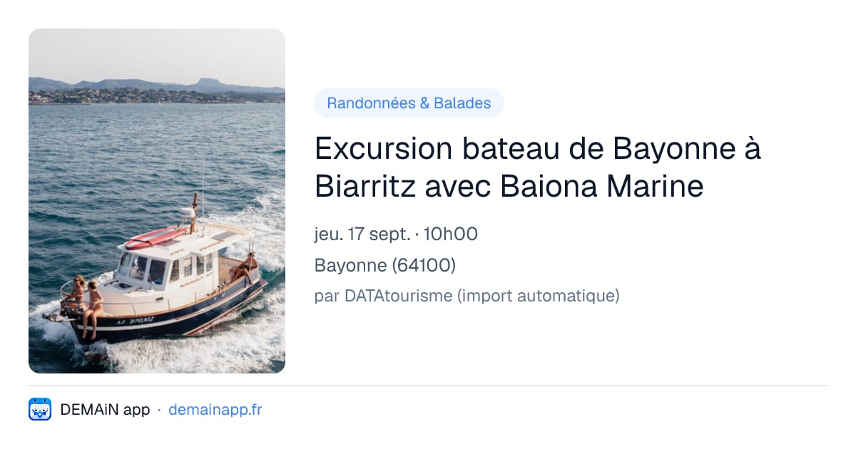 Excursion bateau de Bayonne à Biarritz avec Baiona Marine — Bayonne