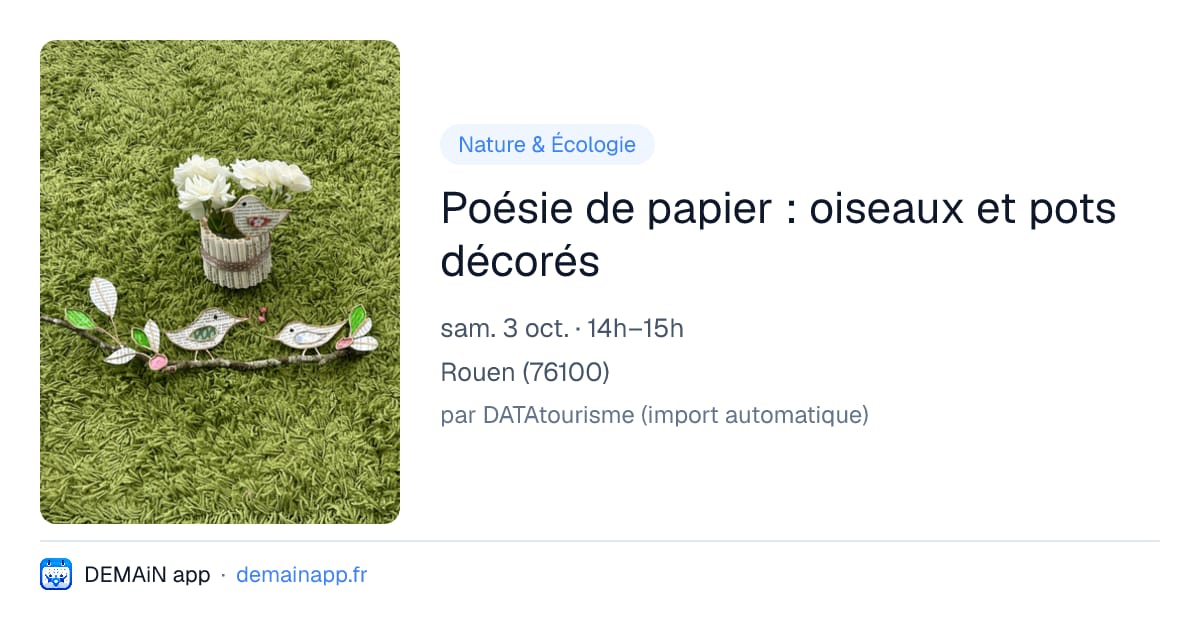 Poésie de papier : oiseaux et pots décorés — Rouen