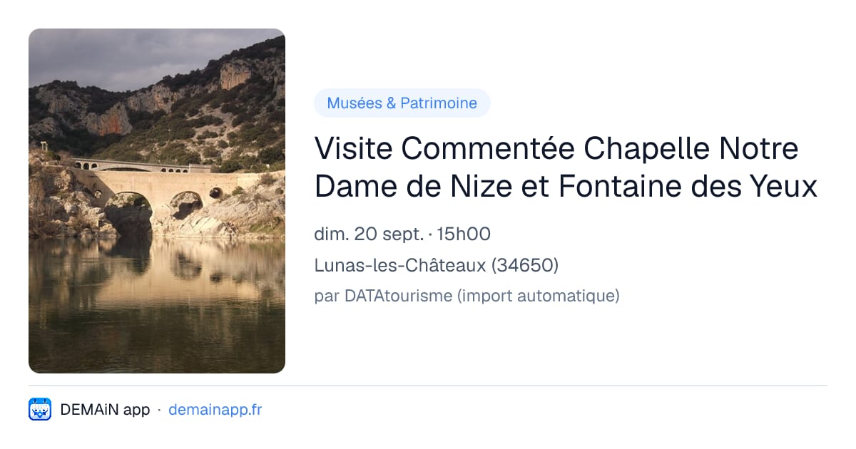 Visite Commentée Chapelle Notre Dame de Nize et Fontaine des Yeux — Lunas-les-Châteaux