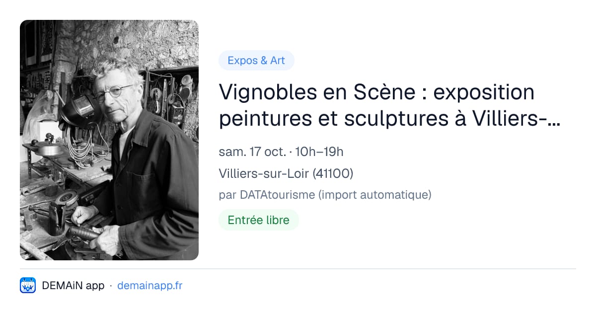 Vignobles en Scène : exposition peintures et sculptures à Villiers-sur-Loir — Villiers-sur-Loir