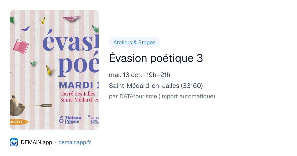 Évasion poétique 3 — Saint-Médard-en-Jalles
