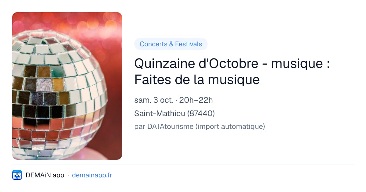 Quinzaine d'Octobre - musique : Faites de la musique — Saint-Mathieu