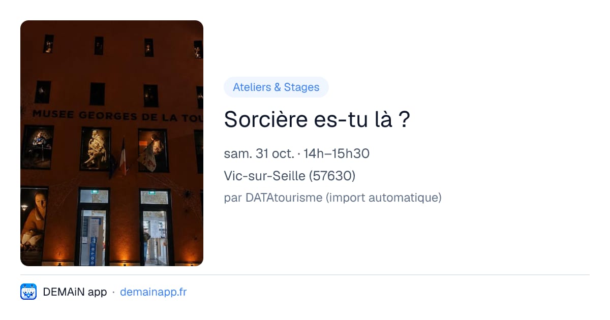 Sorcière es-tu là ? — Vic-sur-Seille